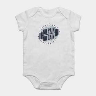 No Pain No Gain Baby Bodysuit